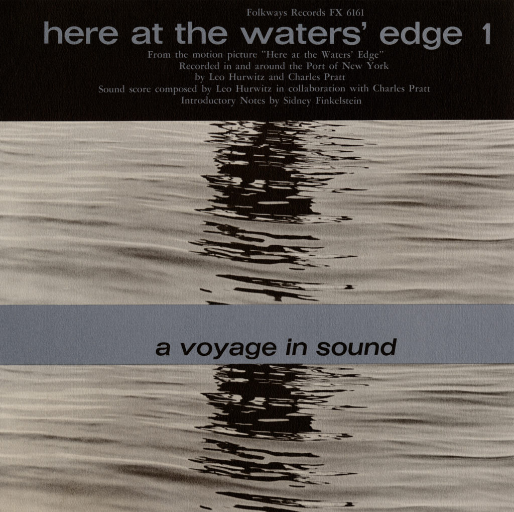 Leo Hurwitz's Here At The Water's Edge Seeing